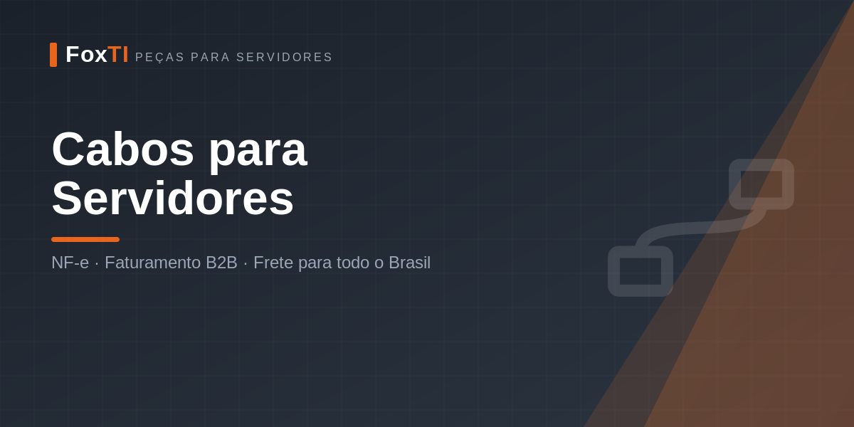 Cabos para Servidores — FoxTI