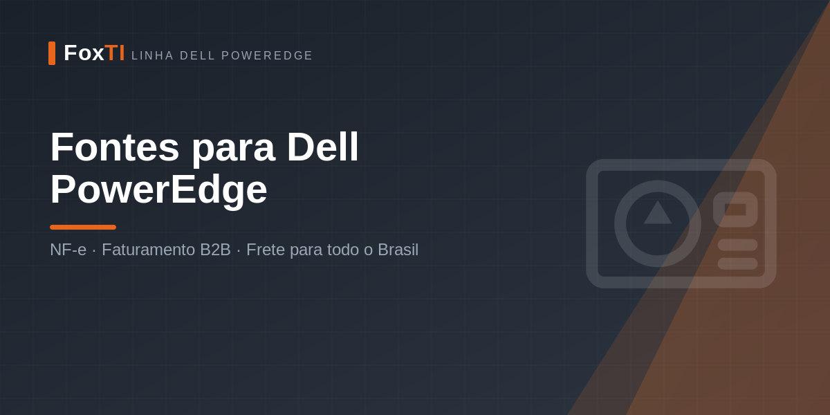 Fontes para Dell PowerEdge — FoxTI