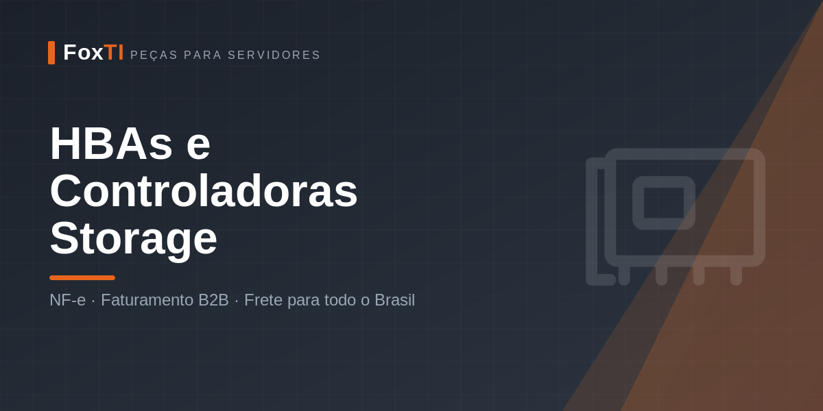 HBAs e Controladoras Storage — FoxTI
