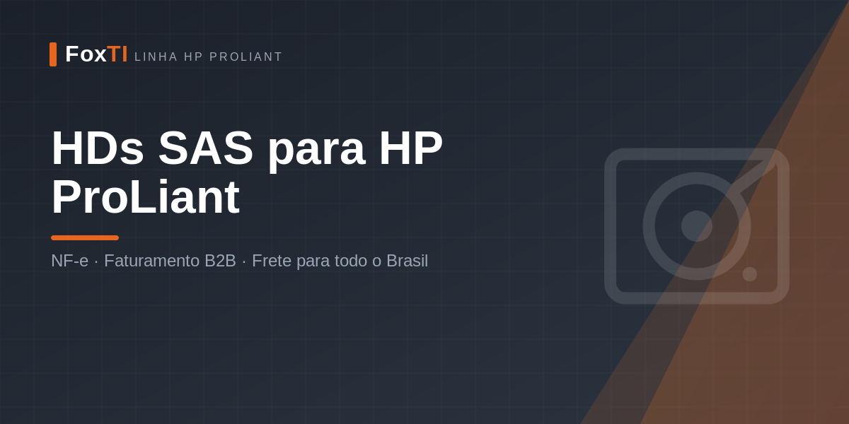 HDs SAS para HP ProLiant — FoxTI