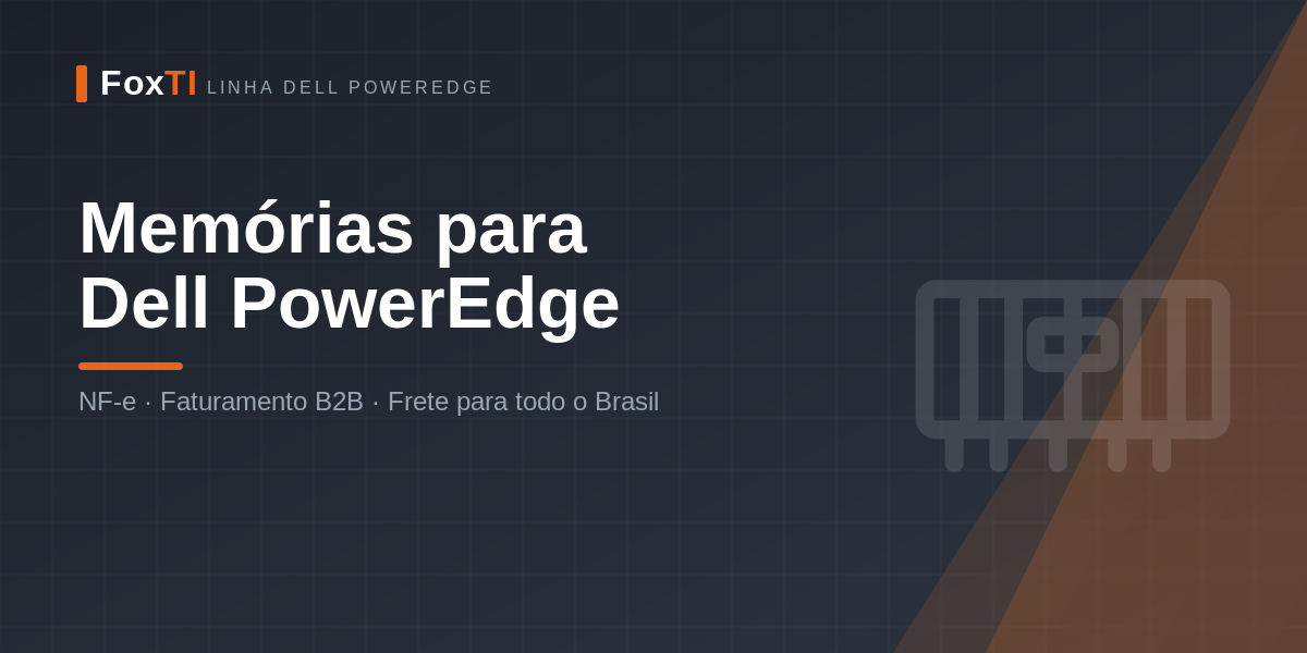 Memórias para Dell PowerEdge — FoxTI