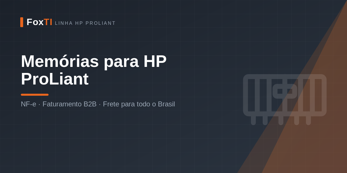 Memórias para HP ProLiant — FoxTI