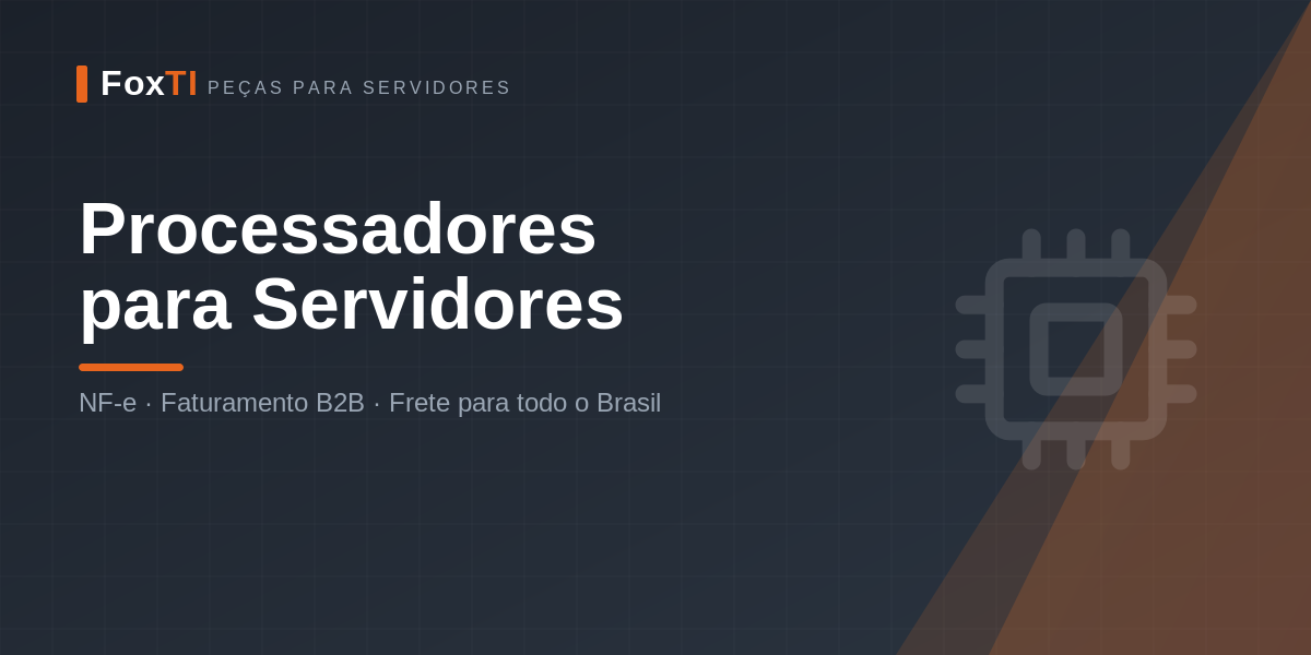 Processadores para Servidores — FoxTI