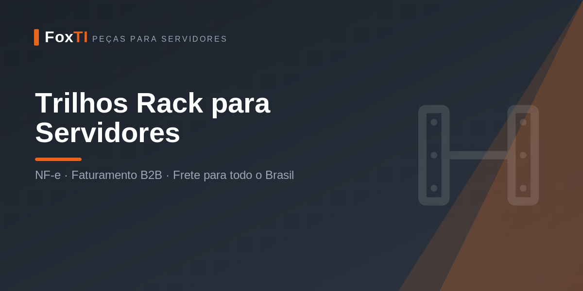 Trilhos Rack para Servidores — FoxTI